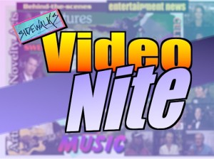 Sidewalks: Video Nite